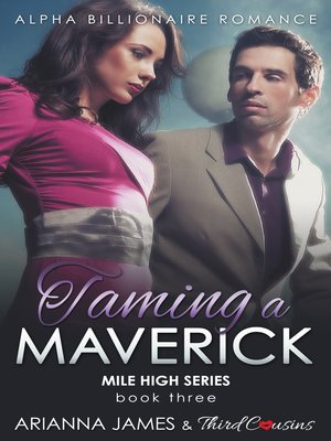 cover image of Taming a Maverick, Book 3